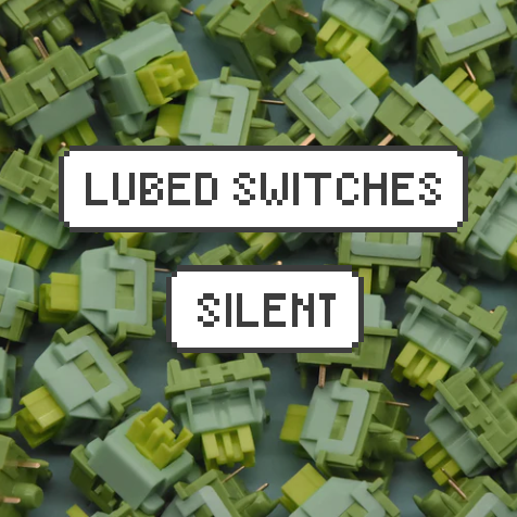 Lubed Silent Switches